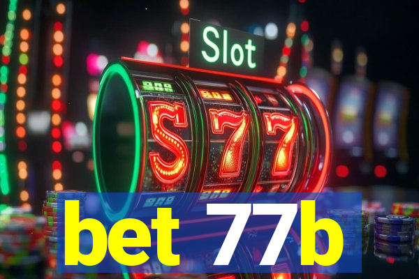 bet 77b